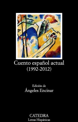 CUENTO ESPAÑOL ACTUAL (1992-2012)