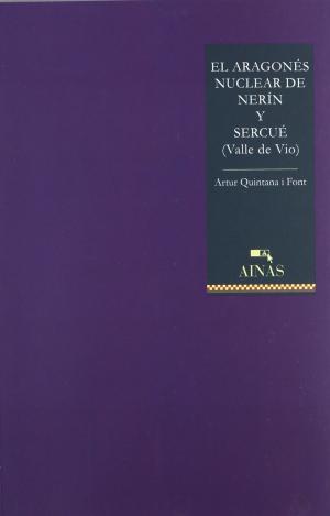 EL ARAGONÉS NUCLEAR DE NERÍN Y SERCUÉ (VALLE DE VIO)